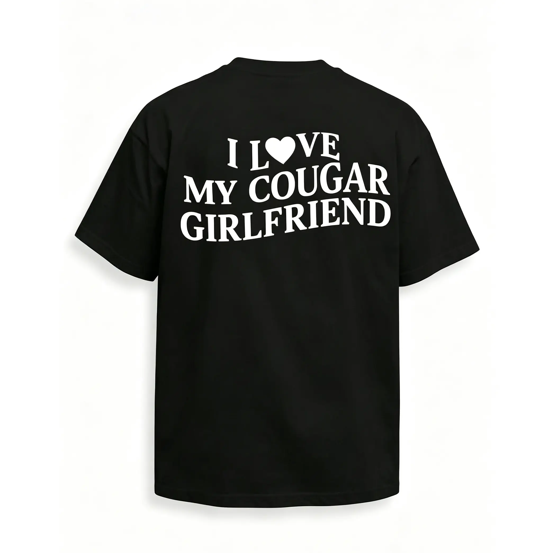 'I Love My Cougar Girlfriend' Bold Statement Tee – Iconic Typography Design, Unisex Classic Loose Fit, Premium Cotton short sleeve unisex graphic t-shirt humorous shirt cotton graphic tee high-quality cotton casual top unisex wide-shoulder fit summer esse