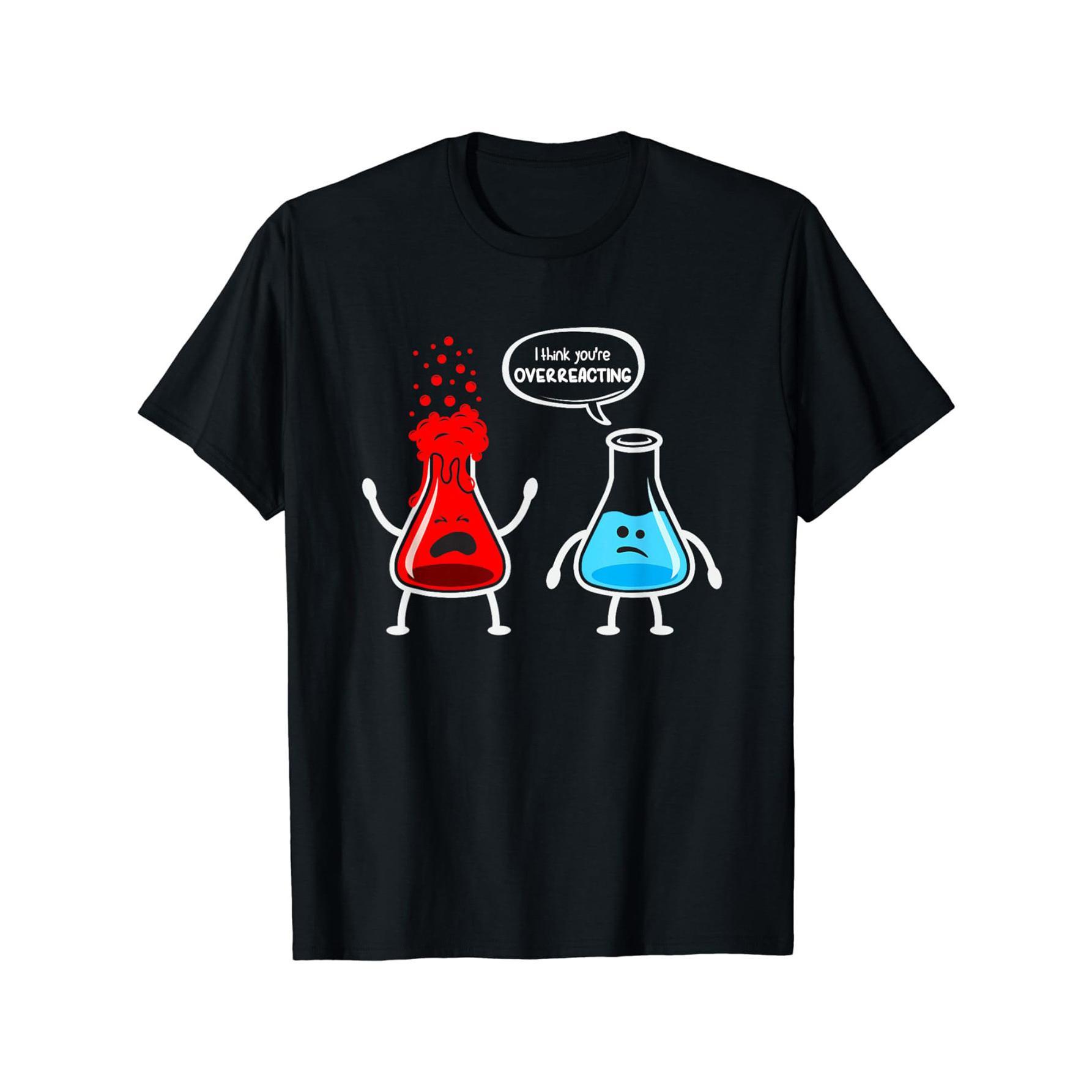 Cozy Overreacting Funny Chemistry Nerd Men Casual Tops Shirt T Shirts Mens Clothes TikTokTrend FunnyTee GraphicTee