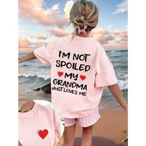 Tween Girl-"I'M NOT SPOILED MY GRANDMA JUST LOVES ME" Funny Slogan Graphic T-Shirt, Soft And Comfortable Fabric, Suitable For Girls Outdoor Sports, Daily Wear, Streetwear, Campus Wear, Fashionable Girls Spring/Summer Casual Versatile Top