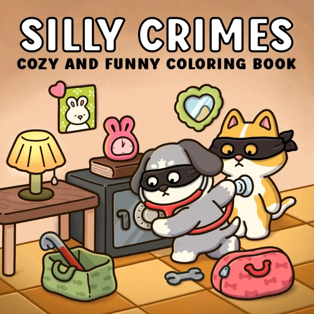 Silly Crimes Adult Coloring Book - Cozy And Funny Coloring Book, Fun, Ridiculous Illustrations, Cozy DIY Painting Supplies, Whimsical Gifts for Teens,Holiday Gift,Cute Cartoon Line Art,Children Gift,Cute Coloring Book for Adults & Teens Featuring