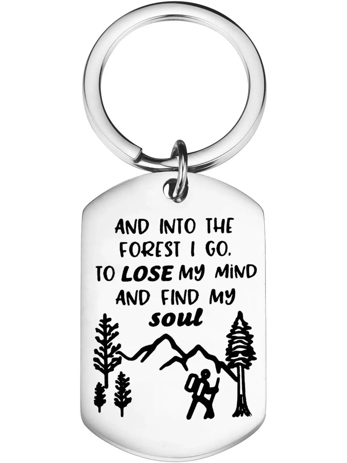 Wanderlust Keychain Nature Lover Gift Into The Forest I Go to Lose My Mind and Find My Soul Inspirational Keyring for Outdoor Enthusiasts