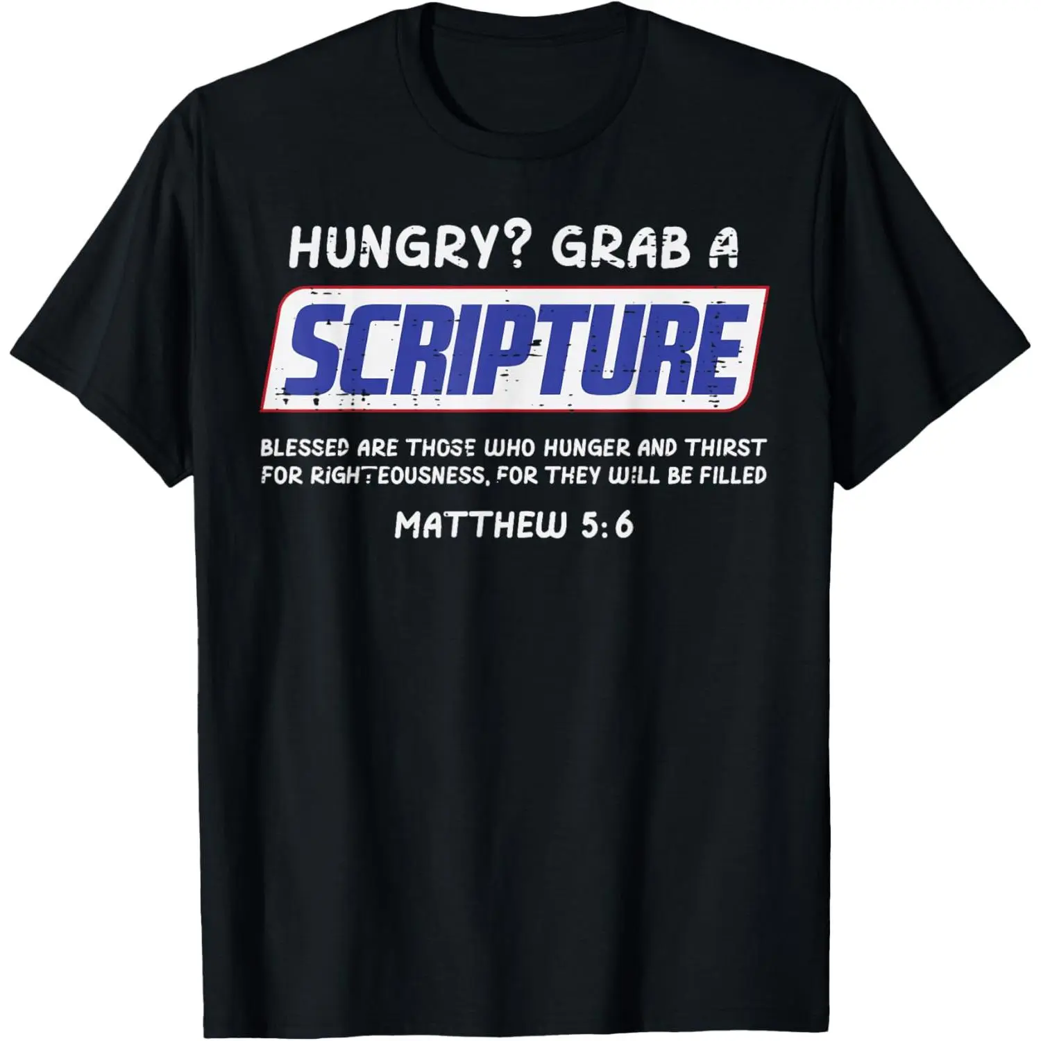 Hungry Grab A Scripture Funny Christian God Jesus Men Women T-Shirt