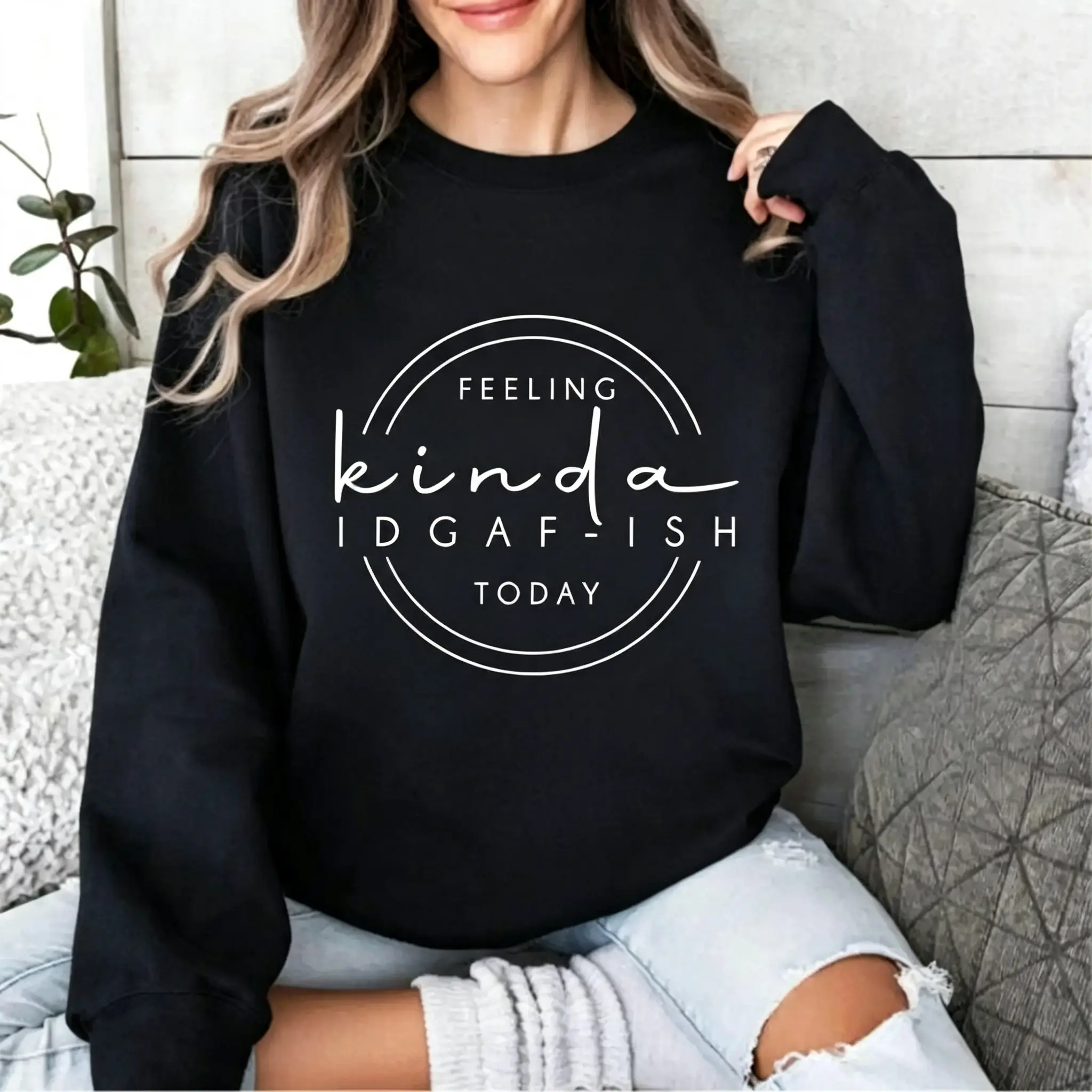 Feeling Kinda IDGAF-ish Today Sweatshirt,  Sarcastic Pullover,  ,Unisex Fit Casual Fall & Winter Humorous Graphic Top,Funny Quote,Casual Streetwear Top,inspiration unisex top