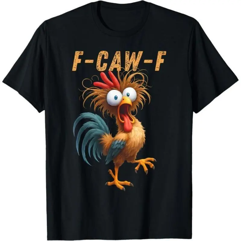 Funny F-CAW-F Chicken Graphic Tee,Sarcastic Humor Shirt for Men & Women,Stress Relief Gift