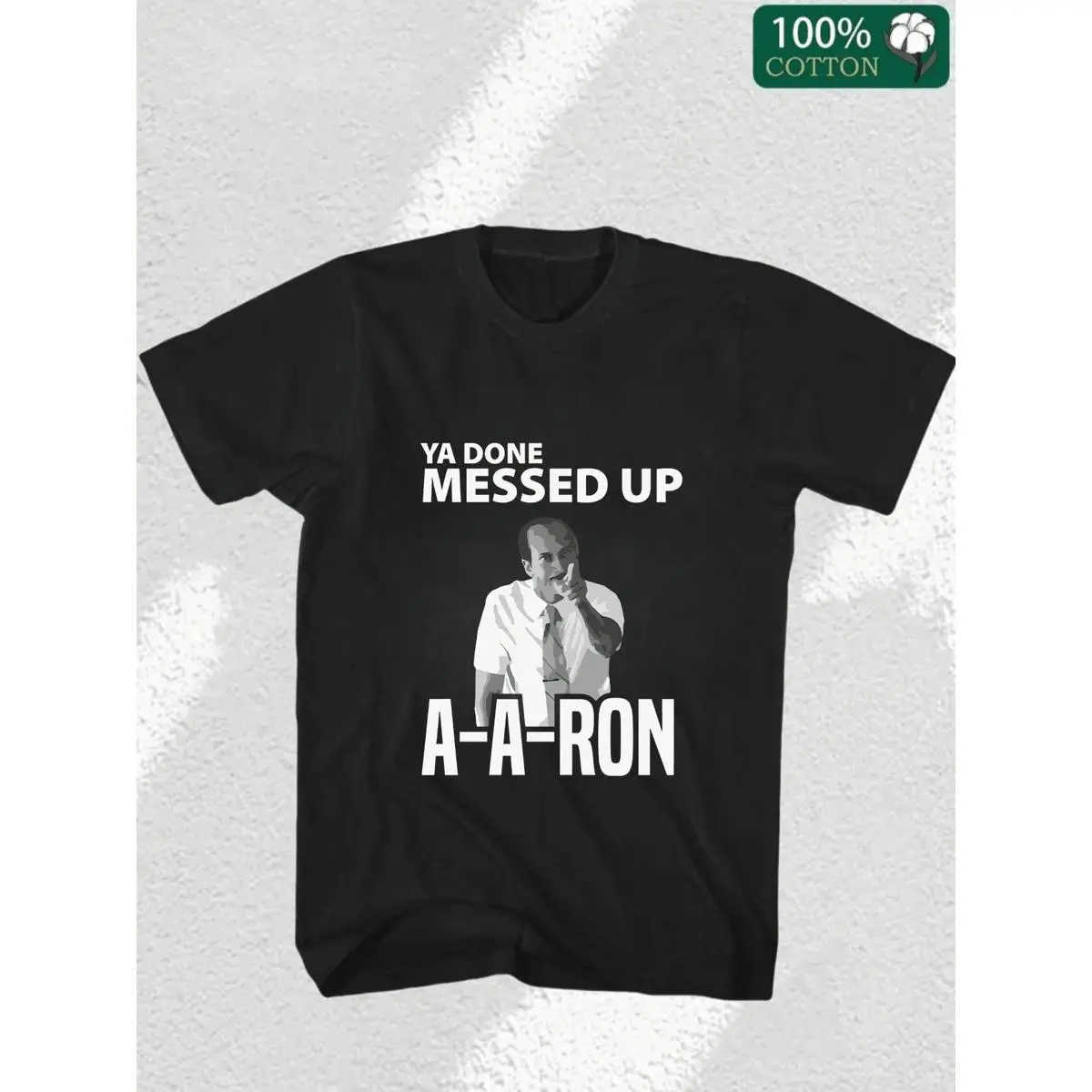 Men's 100% Cotton Ya Done Messed Up Aaron A-A-Ron  T-Shirt, Men's Christmas 220g Heavy Cotton T-Shirt(1 PC)