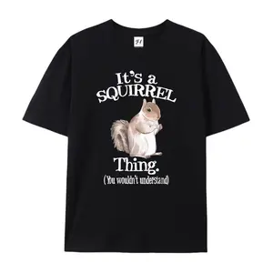 It’s A Squirrel Thing Humorous Statement T-Shirt, Sarcastic Squirrel Lover Graphic Tee, Casual And Comfortable Short Sleeve Top, Great Gift For Squirrel Fans, Pet Owners, And Nature Enthusiasts