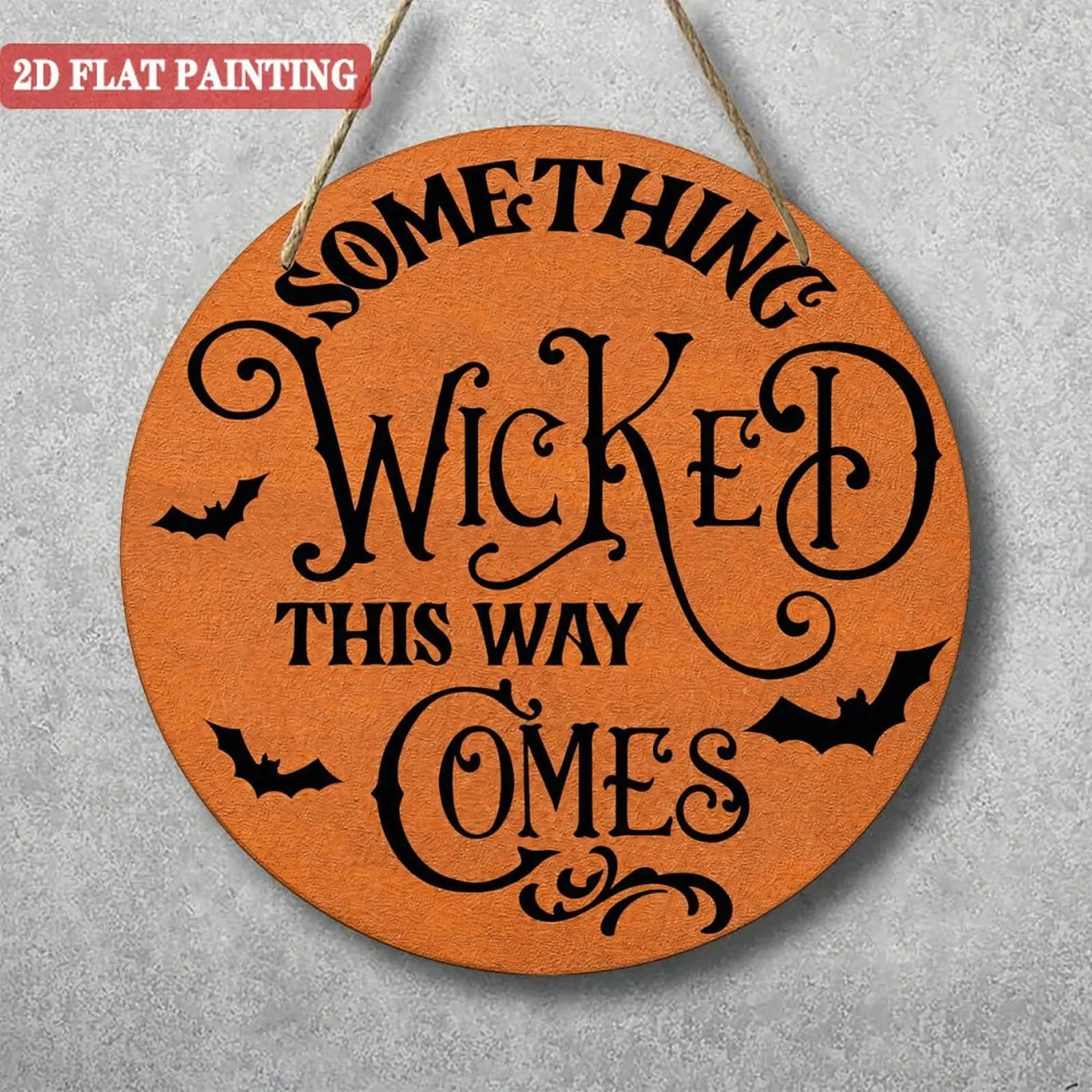 Something Wicked This Way Comes Round Hanging Sign, Orange Vintage Bat Witch Quote Halloween Wall Decor, Spooky Farmhouse Front Door Window Hanging, Fall Halloween Novelty Gift