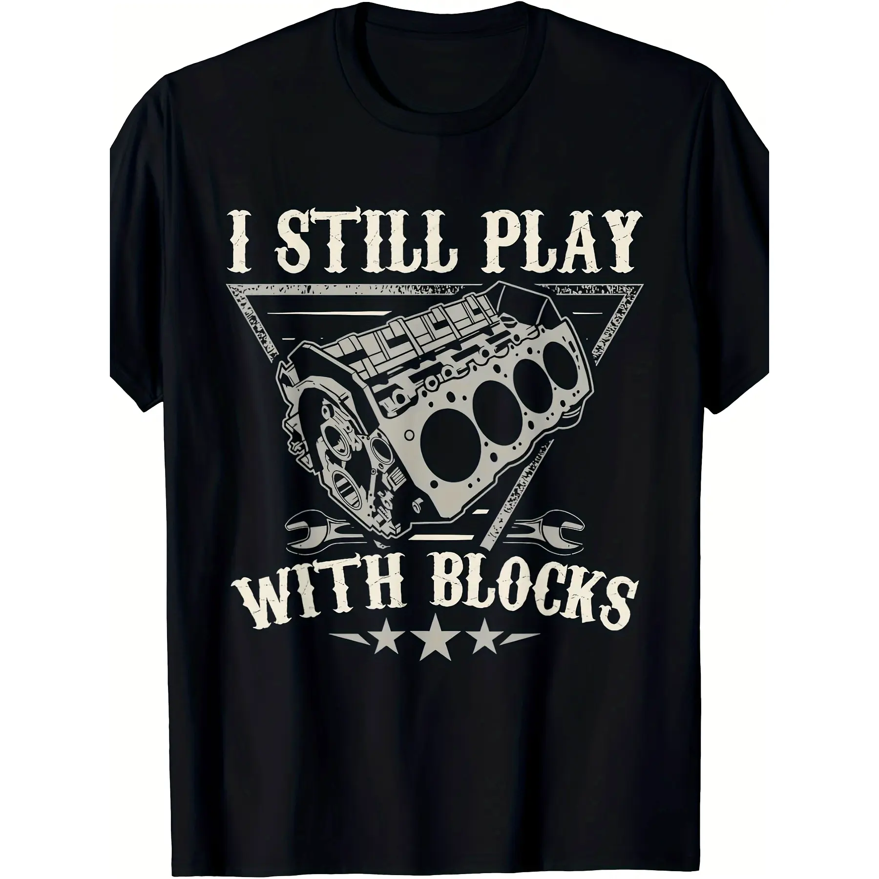 I Still Play With Blocks Car Mechanic Motor Engine T-Shirt Breathable Casual