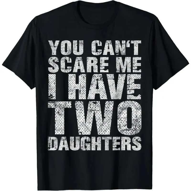 Men's   Short-Sleeve Streetwear T-Shirt - "You Can't Scare Me I Have 2 Daughters" Girl Dad Father's Day Top, Casual Garment
