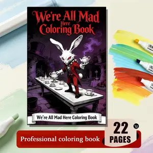 We're All Mad Here Coloring Book Dark Gothic Alice In Wonderland Mad Rabbit Tea Party Coloring Pages For Adults Teens Stress Relief Color Therapy Satisfying ASMR Drawing Book Dark Fantasy Spooky Fairy Tale Relax Craft Goth Gift For Wonderland Horror Lover