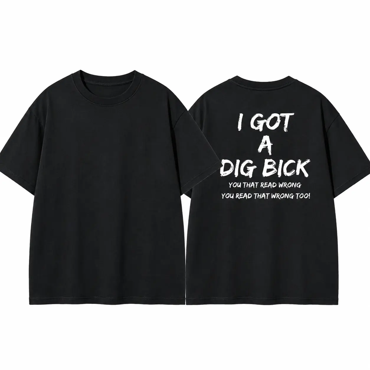 I Got A BD Shirt, Short Sleeve Printed Graphic Shirt, Daily Casual Cotton Menswear,I Got A Dig Bick Funny Double Sided Text Tee, Sarcastic Misread Joke Graphic T-Shirt, Humorous Wordplay Meme Shirt, Casual Funny Slogan Streetwear Top, Prank Funny Back Pri