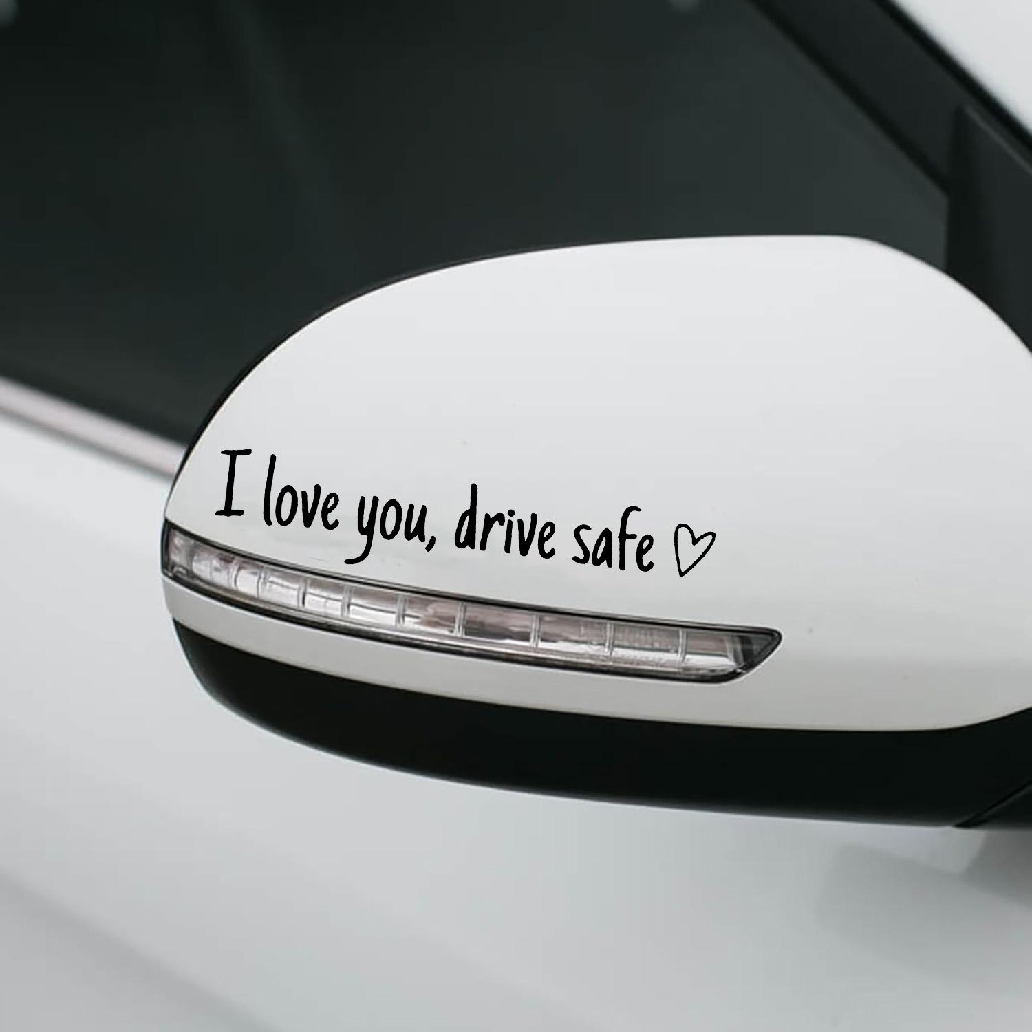 Vinyl Decal for Car,4 Counts Set I Love You Drive Safe Car Mirror Decal,Car Rearview Mirror Sticker,Universal Car Accessory.