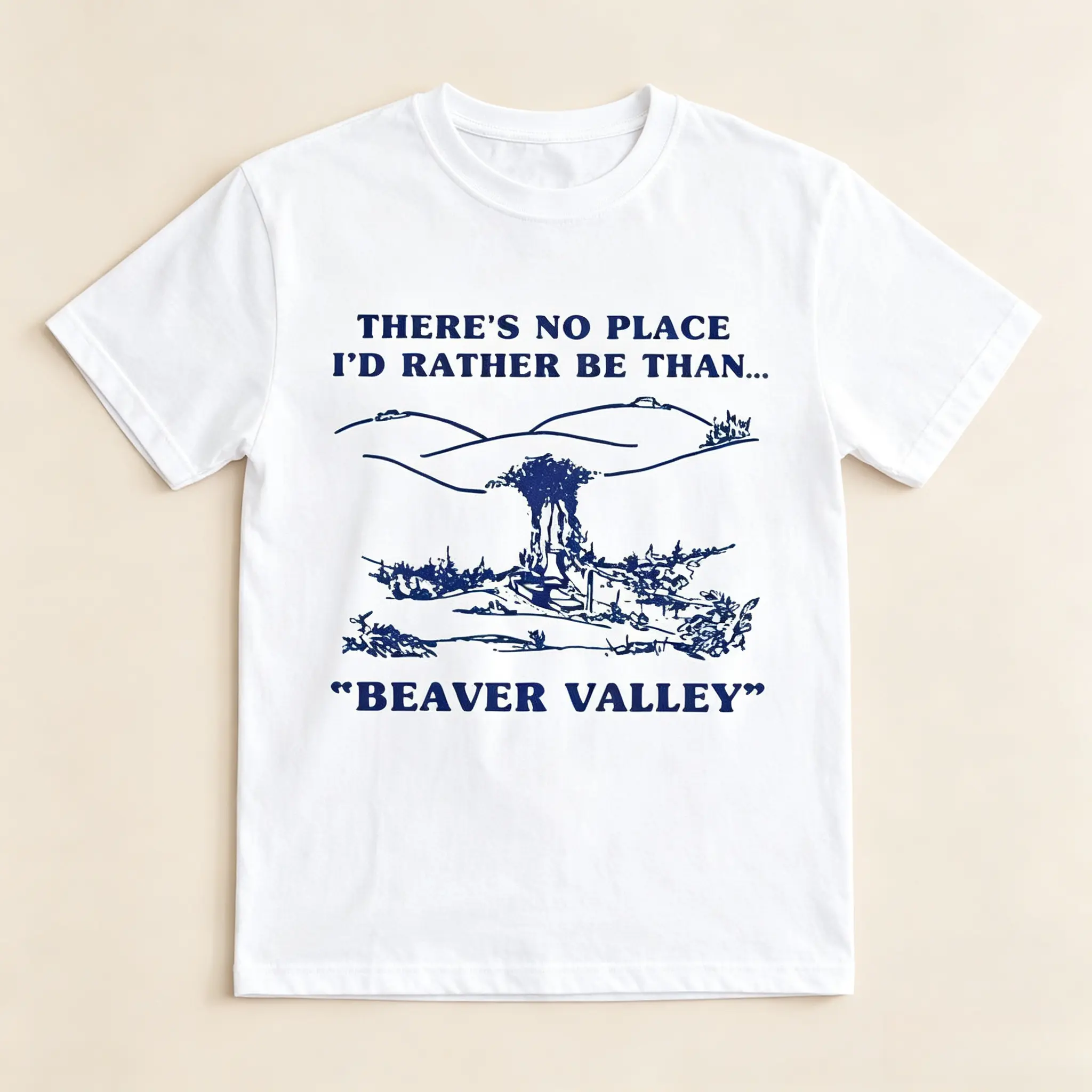 There's No Place I'd Rather Be Than Beaver Valley Graphic Cotton T Shirt, Oversized Comfort Fashion Outfit, Vintage Country Landscape Tee, Perfect Holiday Gift For Him Her, Present For Family & Friends