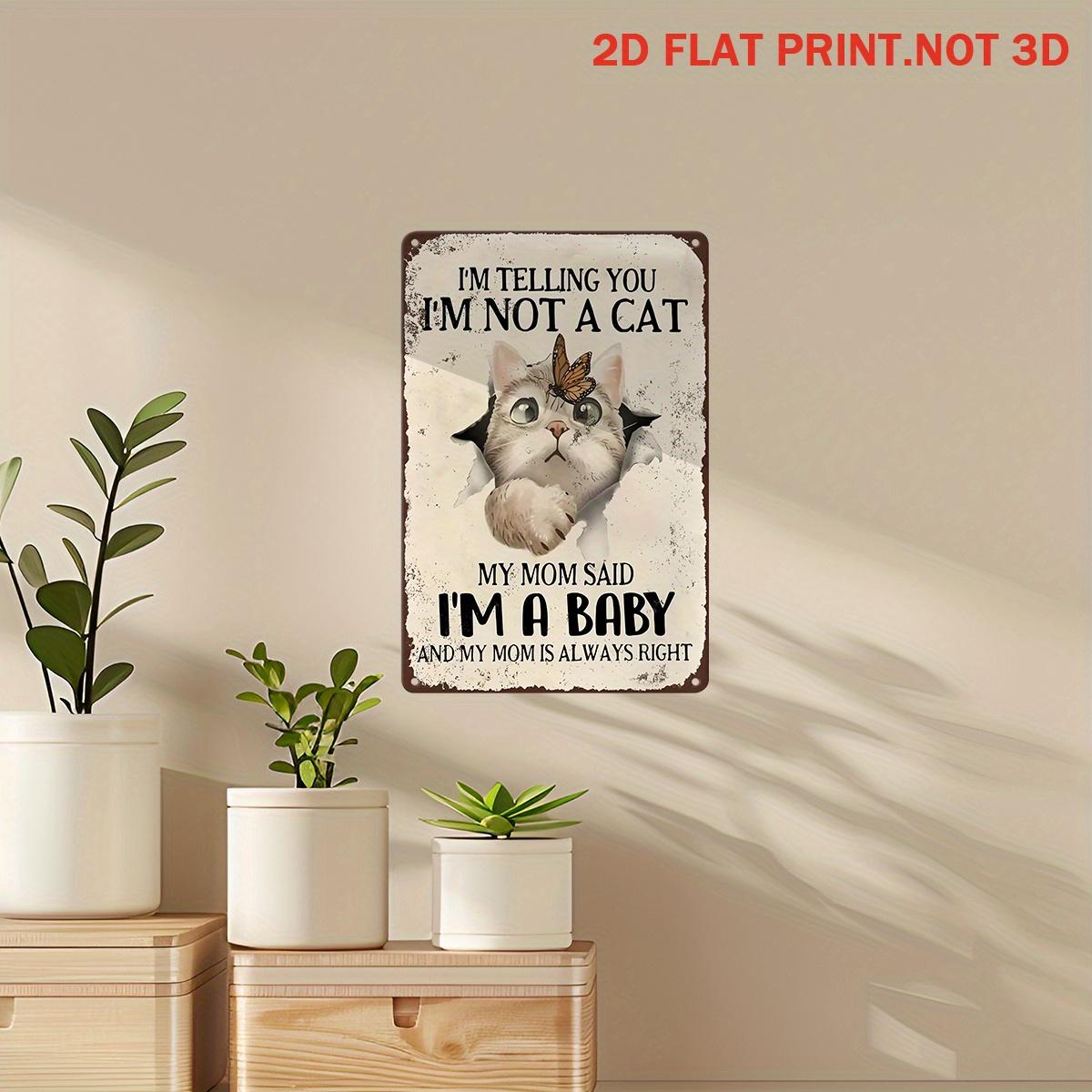 【20*30cm/8*12inch】2D Flat, 2D Modern Wall Art Decoration, Humorous Posters for Kitten Art Gifts, Metal Painted Fun Logos, Vintage Farmhouse Iron Plate Paintings, Suitable for Bedrooms, Living Rooms, Gardens, Bathrooms, Frameless Pre Drilled Installation 8