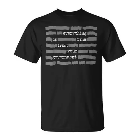 Men's Cotton Short-Sleeve Round Neck T-Shirt - Soft, Stylish, Breathable Streetwear Fabric, Limited "Everything Is Fine. Trust Your Government." Deep State Redacted Conspiracy Theory Chicken-Themed Guys Gift, Minimalist Matching Outfits for Casual Outings