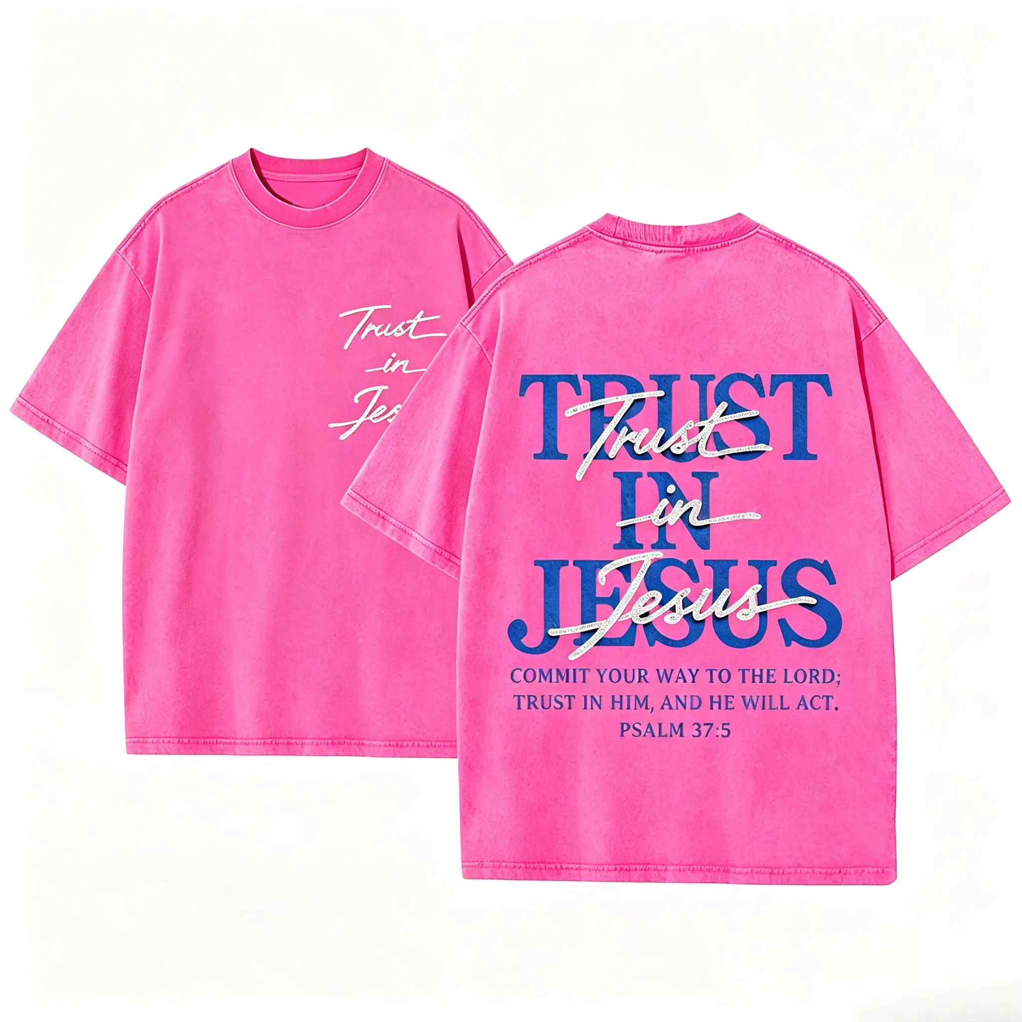 Vintage Acid Washed Hot Pink Trust In Jesus Psalm 37:5 Bible Verse Dual Sided Front Back Print T-Shirt Cursive And Bold Letter Graphic Unisex Loose Washed Cotton Crewneck Short Sleeve Tee Christian Urban Streetwear Casual Outfit For Believer Girls Youth F