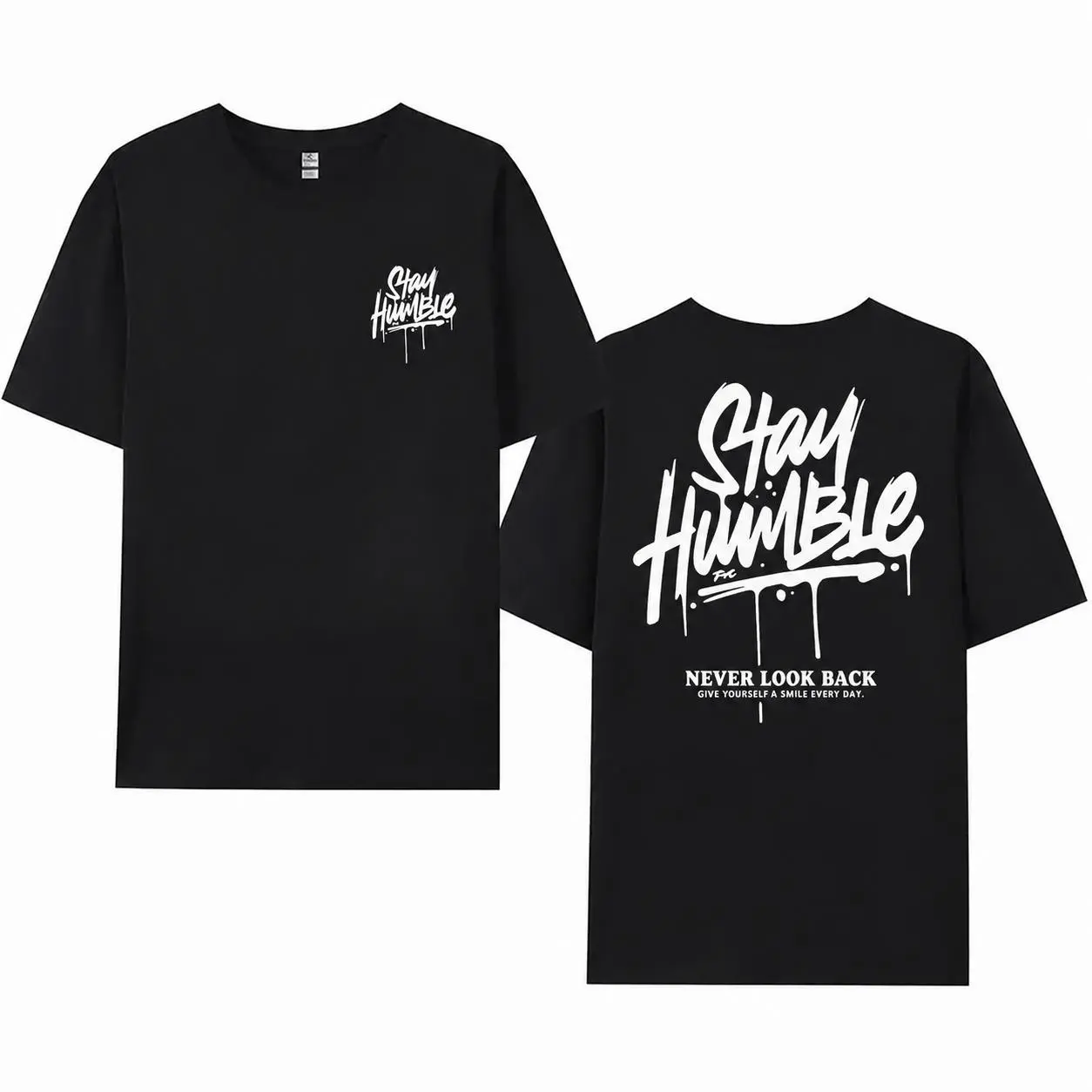 Stay Humble Never Look Back Drip Graffiti Back Print T-Shirt Men Motivational Positive Quote Oversized Streetwear Short Sleeve Black Cotton Top casual