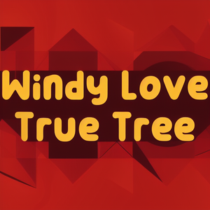 Windy Love True Tree