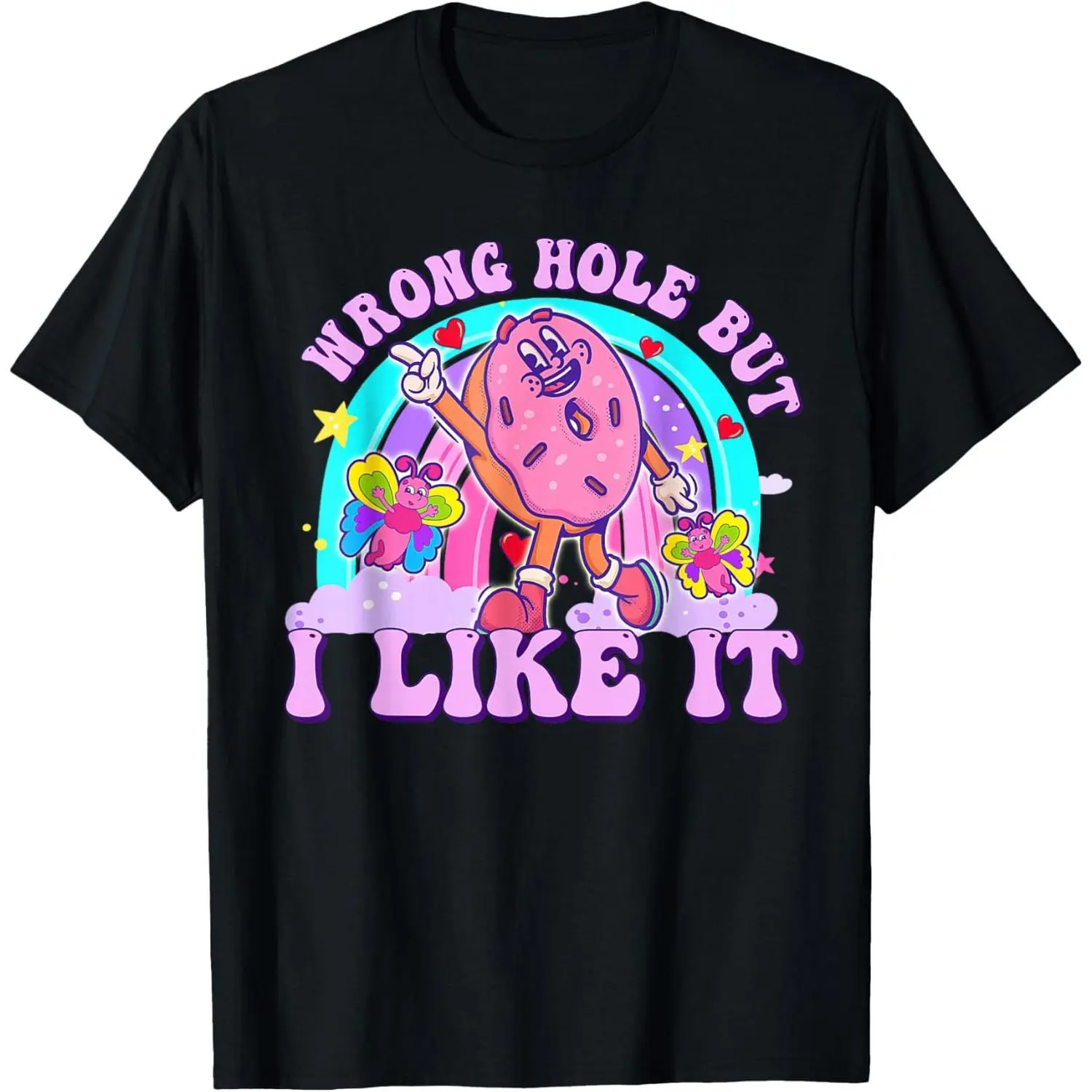 Embarassing Wrong Hole But I Like It Funny Adult Humor Jokes T-Shirt