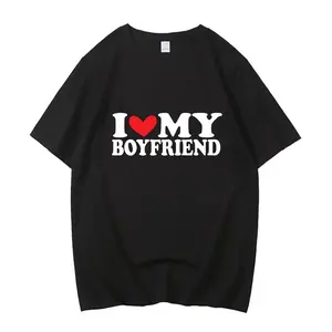 I Love My Boyfriend Print T-Shirt Women Casual Crew Neck Short Sleeve Summer Women's Clothing I Love My Girlfriendgood graphic tees