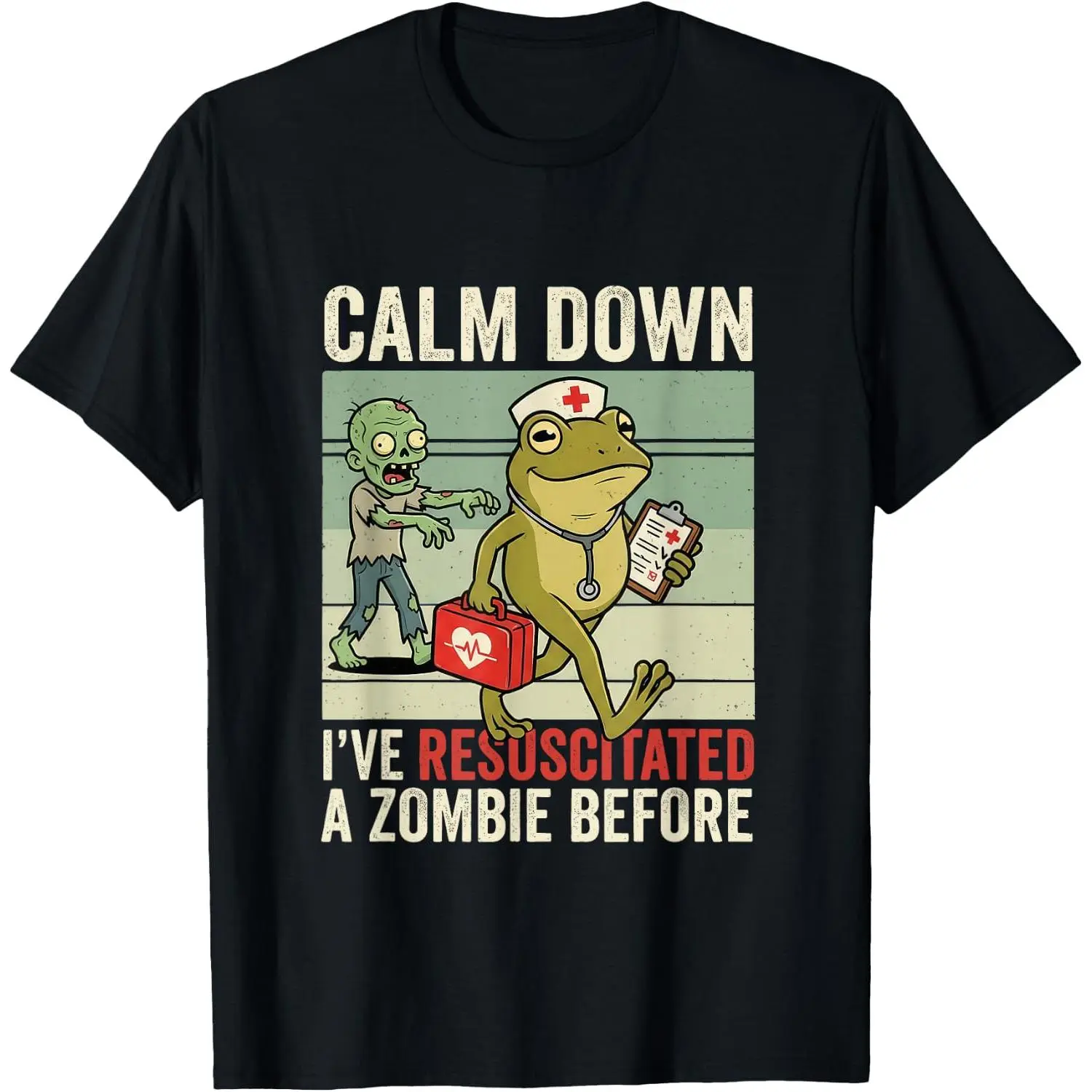 Calm Down I've Resuscitated A Zombie Before Halloween Nurse T-Shirt
