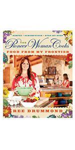 The Pioneer Woman Cooks: The New Frontier