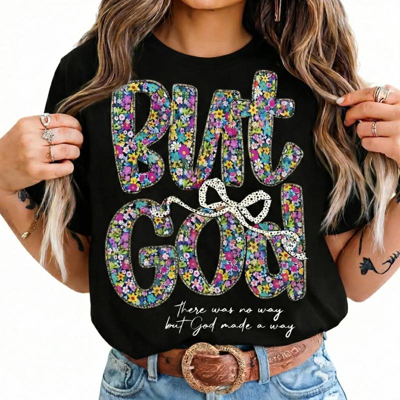 Women's Flowers Floral But God Women Shirt, Christian Clothingcotton Tee, Gift for Her, Jesus Apparel, Religious Top Comfort Summer Womenswear oversize Tee FASHION  Printed T-shirt