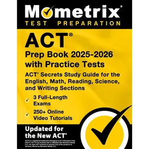 Prep Book 2025-2026 with Practice Tests - 3 Full-Length Exams, 250+  Video Tutorials,  Secrets Study Guide for the English, Math, Reading, Science, and Writing Sections: [9th Edition] - Paperback
