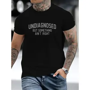 Menswear Graphic Short-Sleeve Round Neck Streetwear T-Shirt, Funny "Undiagnosed But Something Ain't Right" Humor Print, Casual Sports Top Apparel
