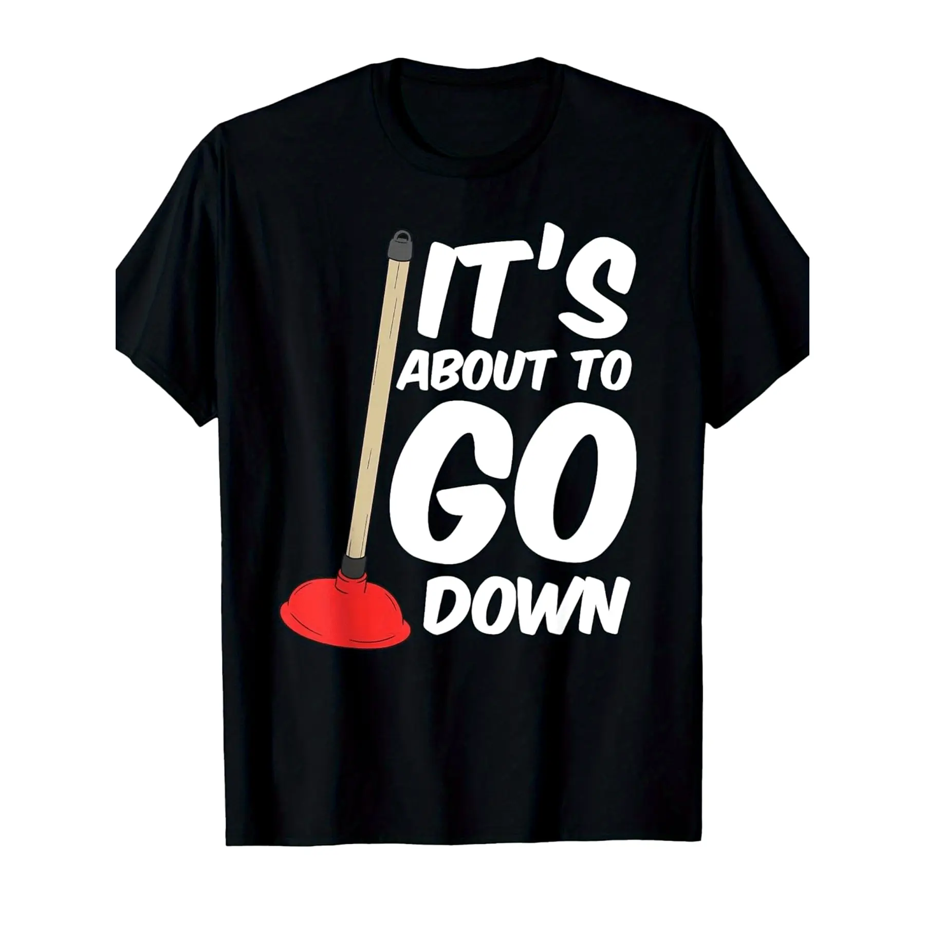 Men'S Funny "It'S About to Go " Plumbing Humor T-Shirt - with & Red Toilet Plunger Graphic, Casual Short Sleeve Round Neck Tee for Plumbers, Maintenance Workers & Bathroom Jokes - Comfortable Casual Attire