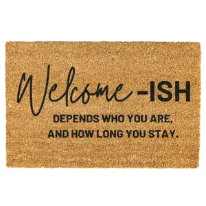 Welcome ish Door mat, Funny, Decorative Mat, Depends Who You Are, Welcome Mat, Funny Welcome Mat, Go Away Non-slip, Indoor, Outdoor, 10Merch