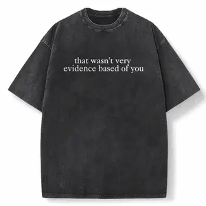 That Wasn't Very Evidence Based of You Shirt, Funny Nursing Shirt, Gift For Nurse, Nurse Appreciation, Nurse Educator Shirt