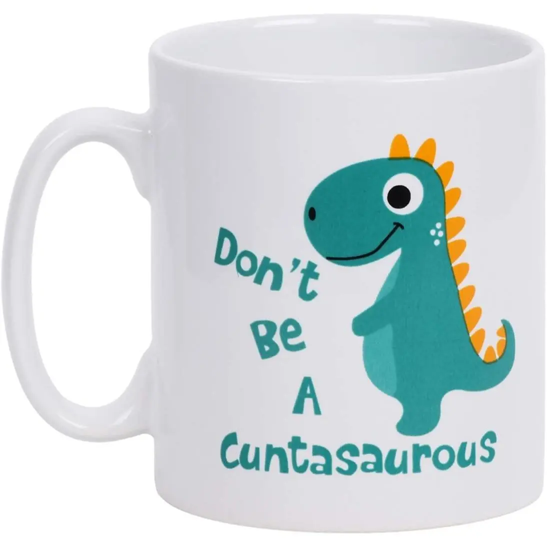 White Ceramic Coffee Mug, Funny "Don’t be A Cuntasaurous" Design, Dinosaurs-Themed Novelty Kitchenware Drinkware, Ideal for Christmas Thanksgiving Gifts