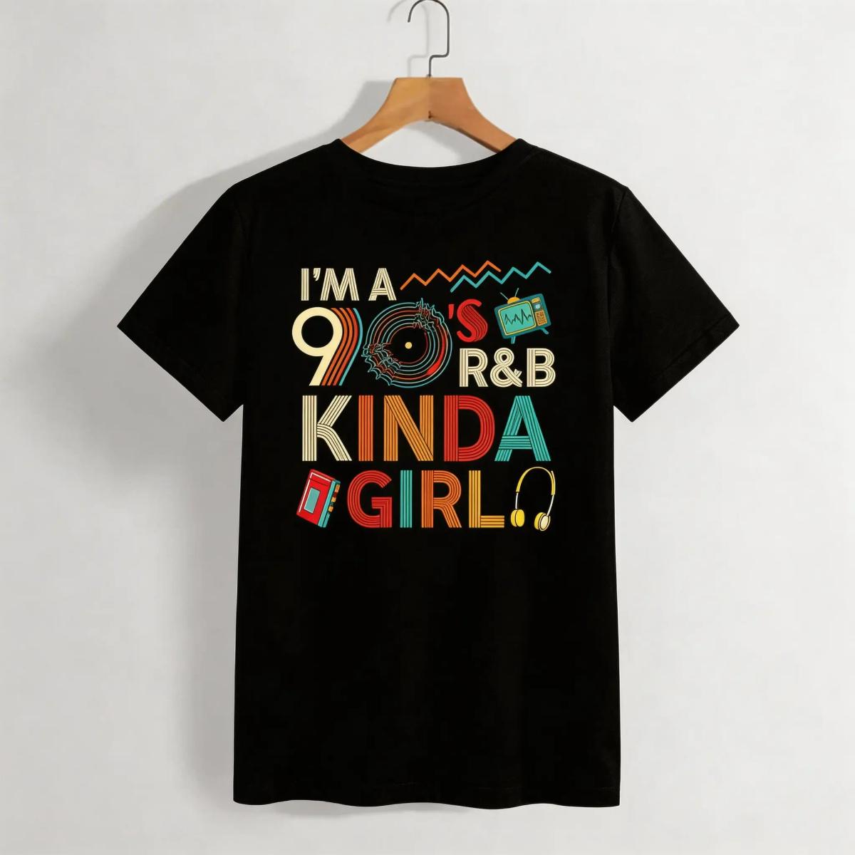Crew Neck Cotton Polyester Graphic T-Shirt, "Im a 90 s R&B Graphic Tees Kinda Girl" Printed Throwback Tee, y2k Fashion Casual Streetwear Humor Shirt, Trendy Aesthetic Outfit 2026, Gifts, SuperYi