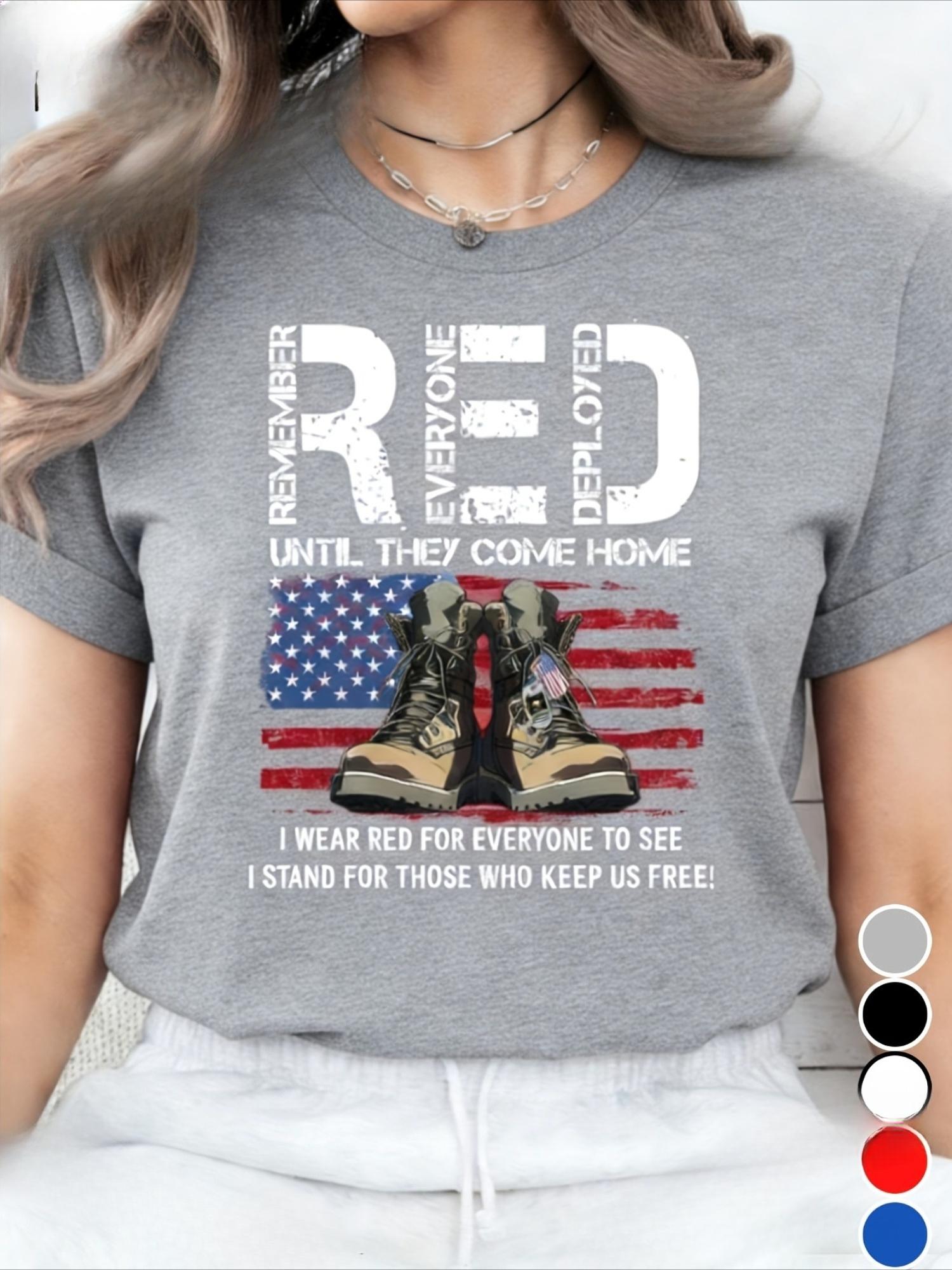 On Friday We Wear Red T-Shirt: US Veteran Remember Everyone Deployed Shirt 100% Regular Fit American Flag Us Veteran Tee, American Flag Military Sweatshirt, on Friday We Wear Red Shirt on Friday We Wear Red Shirt
