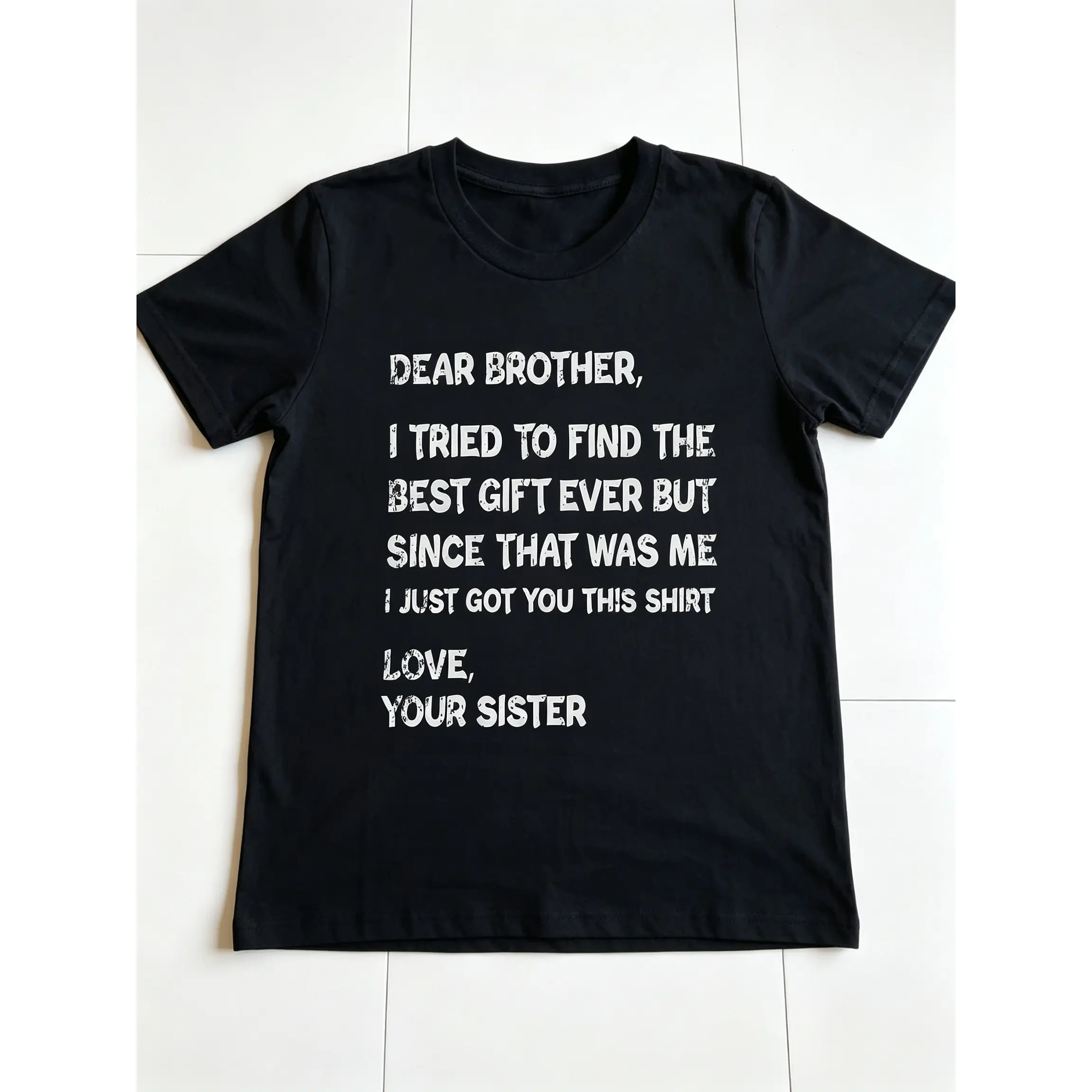 Funny Vintage Graphic Men'S T-Shirt Casual Style Men'S T-Shirt with Humorous Sibling Message for Brother Gift Perfect for Everyday Wear And Special Occasions Like Birthdays Or Holidays Ideal for Brothers Who Love Funny And Heartfel