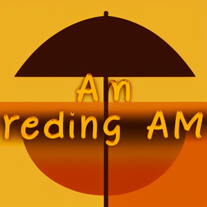 Am reding AM
