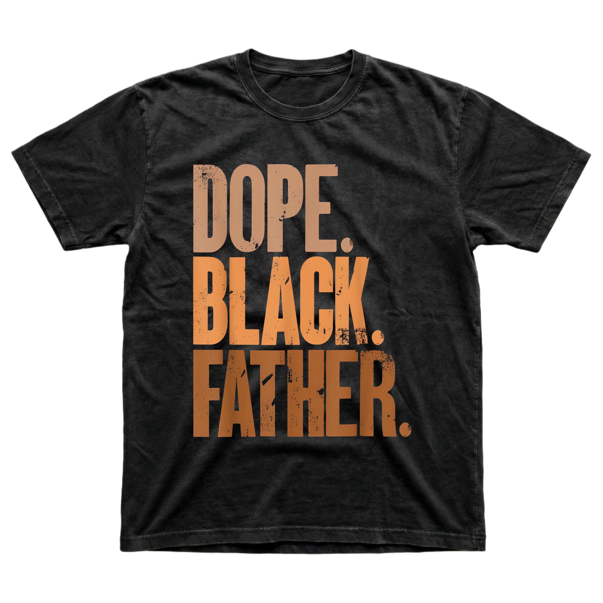 Men Gifts Black Dad Dope Black Father Fathers Day T-Shirt Cotton Crew Neck Short Sleeve Graphic Design for Casual Wear