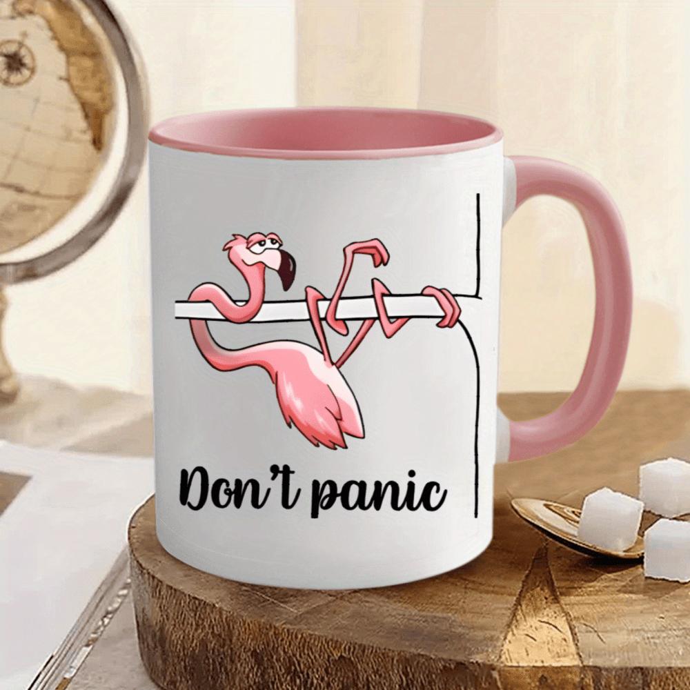 1pc, "Don't panic" Pink Flamingo Ceramic Mug Cup - 11oz 3A Personalized Flamingo Pattern Coffee Mug, Tea Cups, Holiday Anniversary Gifts For Family, Friends, Lovers, Boyfriends, Girlfriends, Daughters, Sons, For Home Kitchen Or Office Use