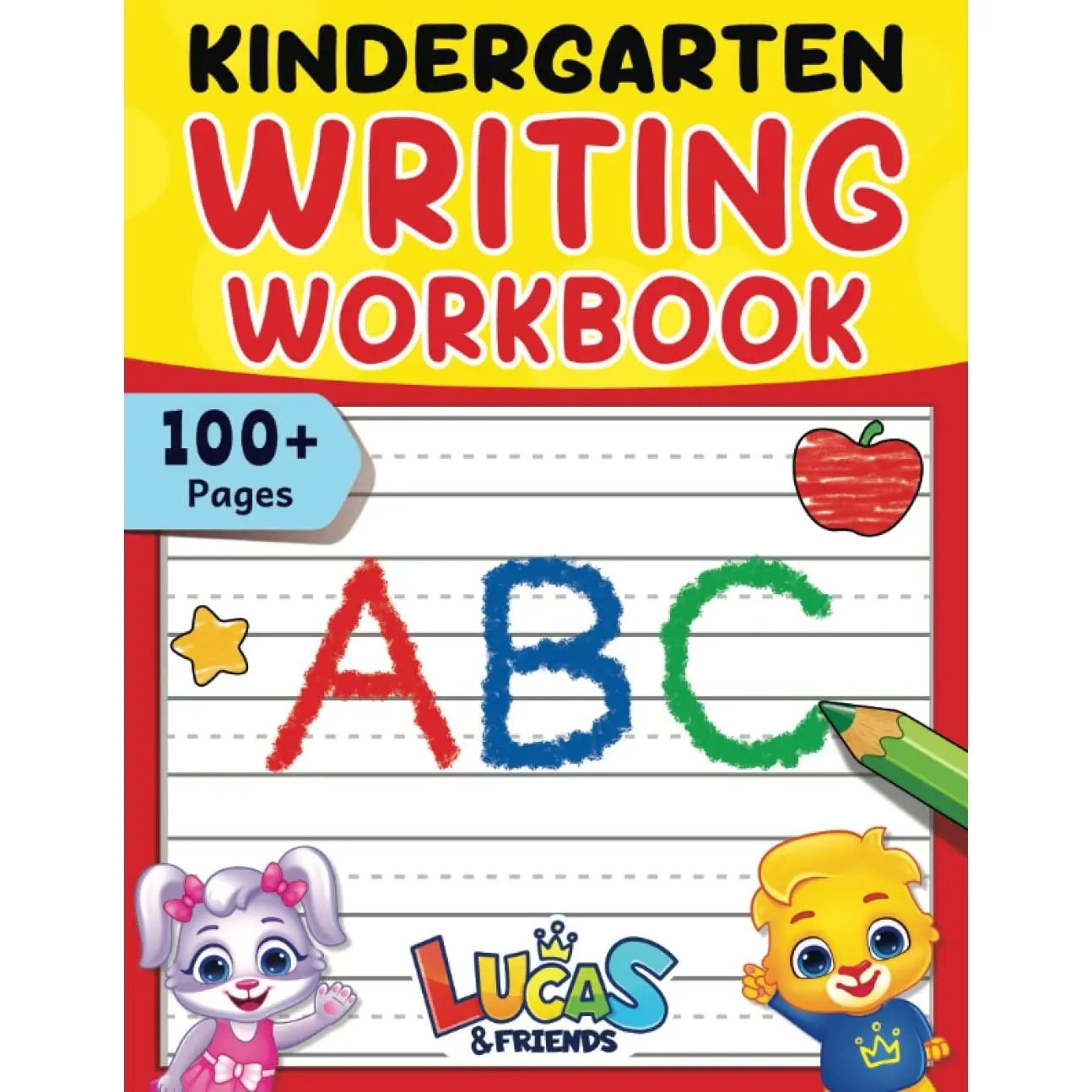 Writing Workbook: 100+ Pages Of  Writing Papers With Lines For  Ages 3 to 5 | Blank Handwriting Paper To Practice Your ABC’s &  - Paperback