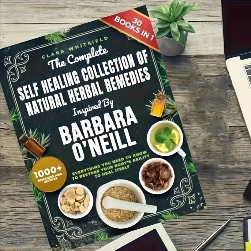 Self-Healing Notebook by Barbara O'neill, Natural Herbal Therapy Series, 1000+ Healthy Remedies for Body Healing, Total Body Recovery, Self-Improvement Guide