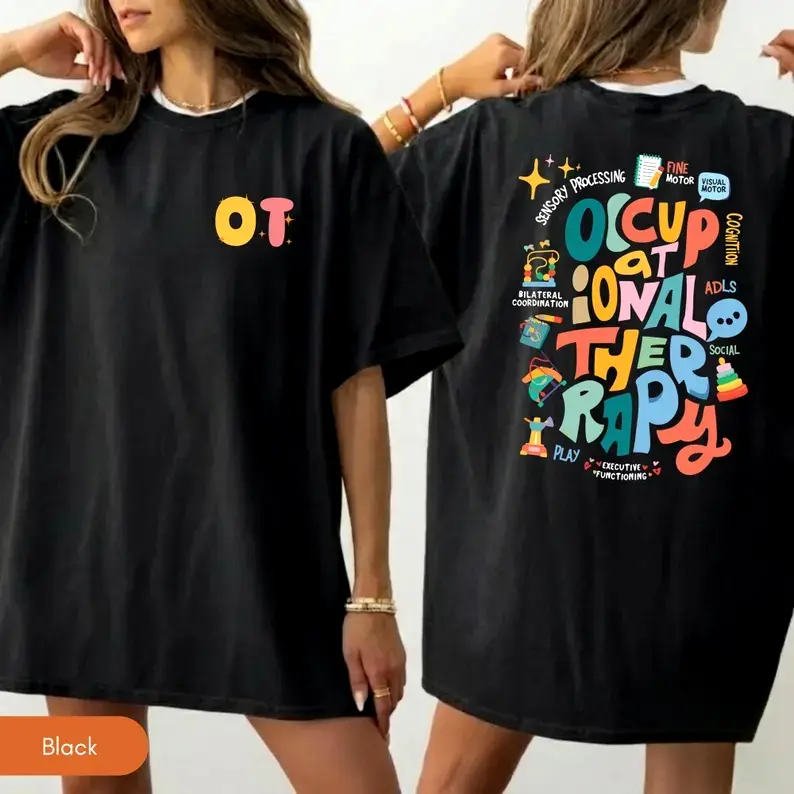 2 Sided Printing Occupational Therapy Shirt, OT Student Tee, OT Assistant Gift, OT Shirt
