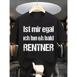 Casual Funny Graphic, Men's T-Shirt, Ist Mir Egal Ich Bin Eh Bald Rentner Quote Design, Summer Casual Wear, Gift For Retiree Or Dad