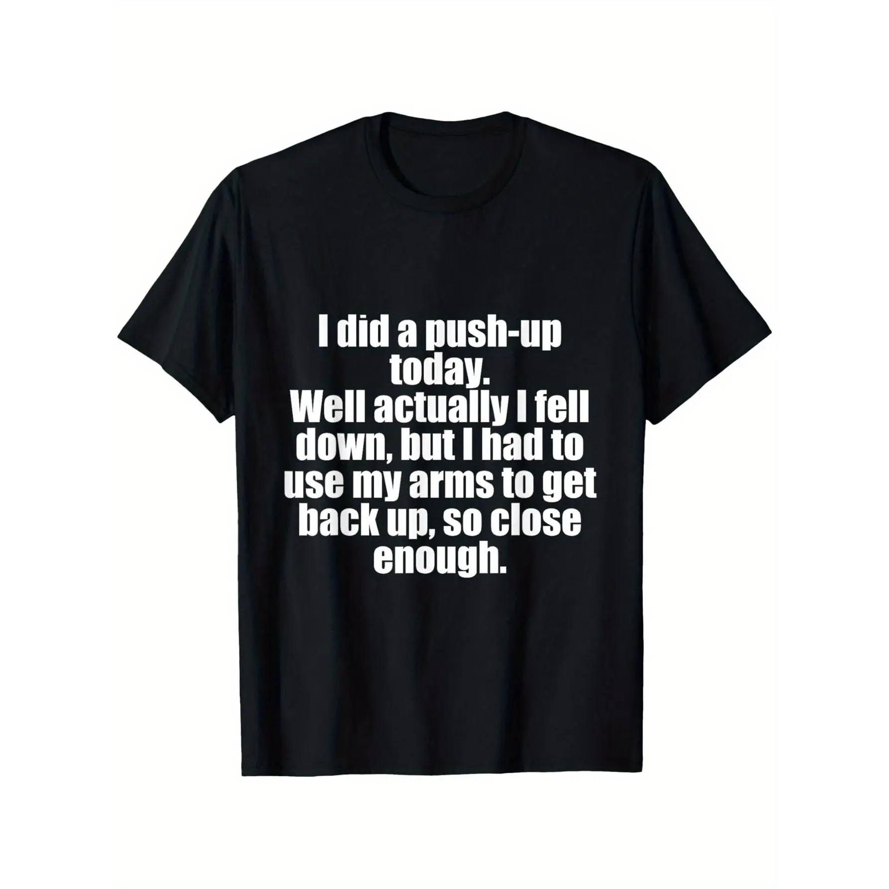 Plus Size, I Did a Push-up Today, Just Kidding! Super Funny S T-shirt