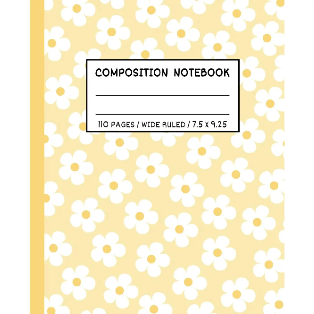 Yellow Composition Notebook Wide Ruled: Aesthetic Notebook | Cute Composition Notebooks Wide Rule For Teen Girls | School Supplies - Paperback