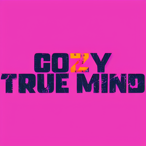 Cozy True Mind