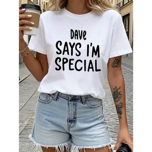 Women's Dave Says I'm Special T-Shirt - Short Sleeve Crew Neck Casual Blouse Top with Letter Print, Medium Stretch Spring Summer Casual Attire, Machine Washable Suitable for Spring & Summer Outfits