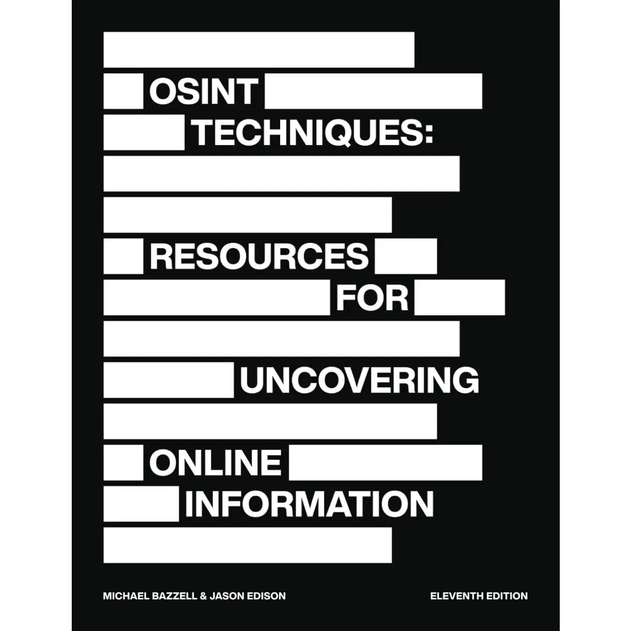 OSINT Techniques: Resources for Uncovering Online Information