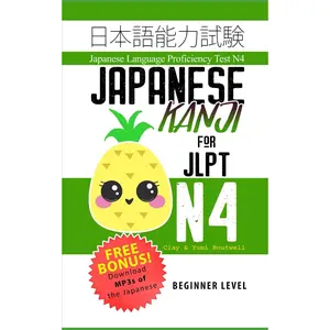Kanji for JLPT N4: Master the  Language Proficiency Test N4 - Paperback