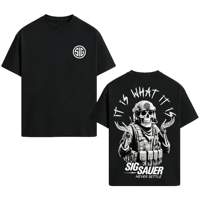 It Is What It Is Sig Sauer Never Settle T-Shirt, Military Style, Unisex Short Sleeve Casual  Cotton, Tactical Gear, Menswear, Streetwear